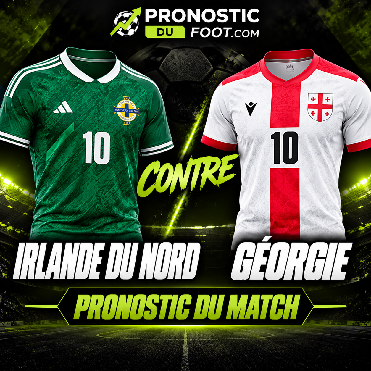 Irlande du Nord contre Géorgie – pronostic et analyse du match