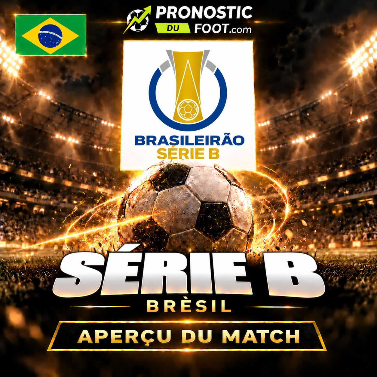 Série B brésilienne – aperçu et pronostics des matchs