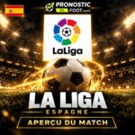 LaLiga espagnole – aperçu et pronostics des matchs