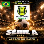 Série A brésilienne – aperçu et pronostics des matchs